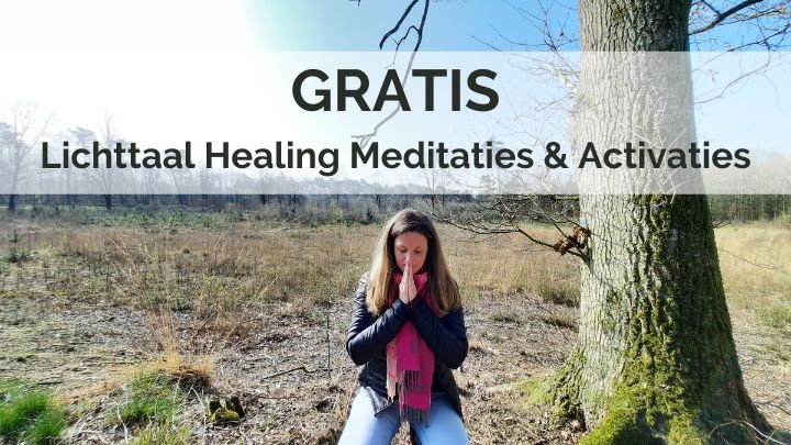 Lichttaal Healing Meditaties & Activaties (gratis)